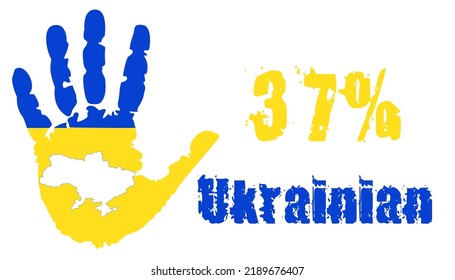 37 percent of the Ukrainian nation with a palm in the colors of the national flag and a map of Ukraine