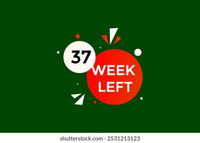 37 week left, icon, stile, timer, countdown, clock, time,  background, template, 37 week left countdown, sticker, left banner, business, sale, label button
