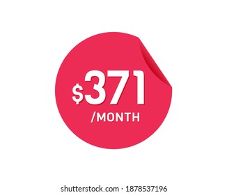 $371 Dollar Month. 371 USD Monthly sticker