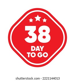 38 day to go countdown banner. Red label Number days left countdown vector illustration template