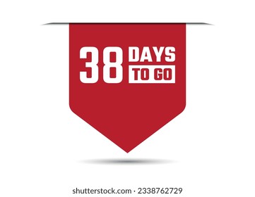 38 days to go red vector banner illustration isolated on white background