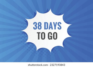 38 days to go text web button. Countdown left 38 day to go banner label