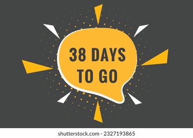 38 days to go text web button. Countdown left 38 day to go banner label