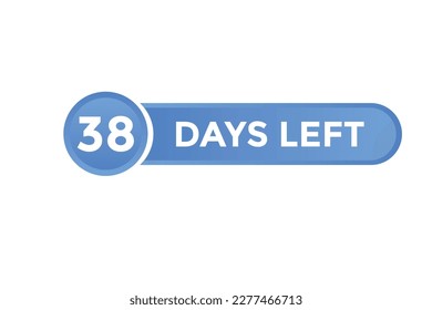 38 days Left countdown template. 38 day Countdown left banner label button eps 10