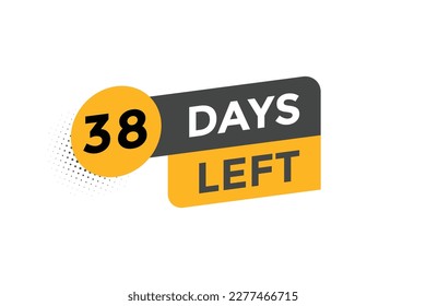 38 days Left countdown template. 38 day Countdown left banner label button eps 10