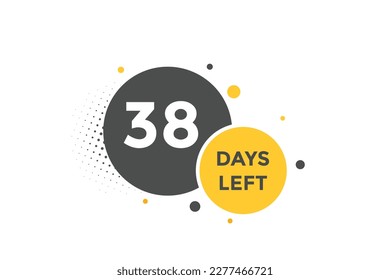 38 days Left countdown template. 38 day Countdown left banner label button eps 10