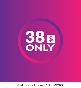 38 dollars only - emblem, label, badge,sticker, logo.Designed for your web site design, logo, app, UI