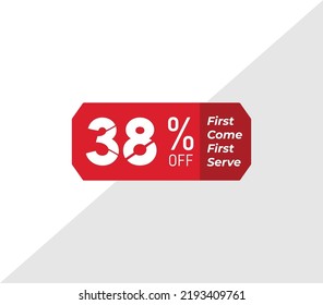 38% first come first serve banner discount price tag product label vector art illustration. Isolated on White Background