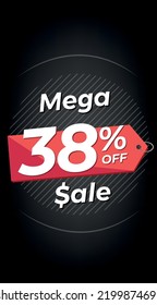 38% off. Black discount banner with thirty-eight percent. Advertising for Mega Sale promotion. Stories format