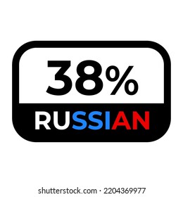 "38% Russian" sign with black border. Vector illustration of label with stylish looking font in colors of the Russian flag