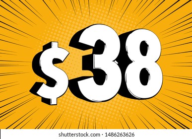38$ thirty eight price symbol. Comic numbers with dollar sign on speed line bubble