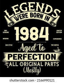 38th Birthday Vintage Legends Were Born In July 1984 38 Years Old All Original Parts Mostly