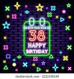 38th Happy Birthday 38 Year old Neon signboards. Glowing with colorful neon light. Night bright advertising. Isolated on black background. Vector Illustration