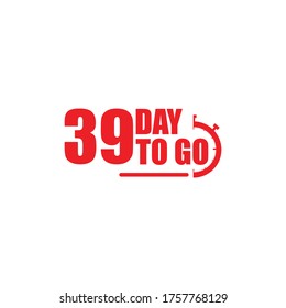 39 days to go label,sign,button. Vector stock illustration