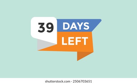 
39 days left Countdown number banner templates. time icon. Vector Illustration 
