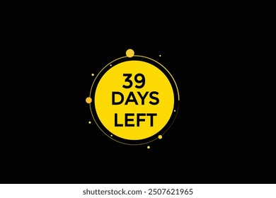 39 days left, icon, stile, timer, countdown, clock, time,  background, template, 39 days left, countdown, sticker, left banner, business, sale, label button
