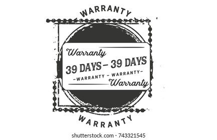 39 days warranty icon vintage rubber stamp guarantee