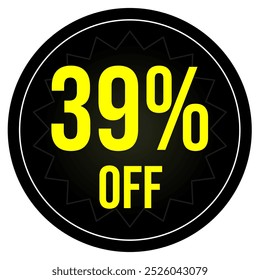 39% discount tag, black and yellow round shape, perfect for marketing promotions and retail sales