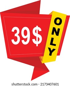 39$ Dollar Only Coupon sign or Label or discount voucher Money Saving label