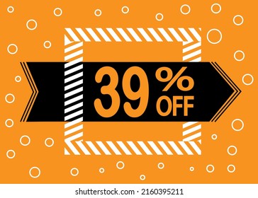 39% off sale. Discount price. Discounted special offer announcement. Banner orange, black and white.