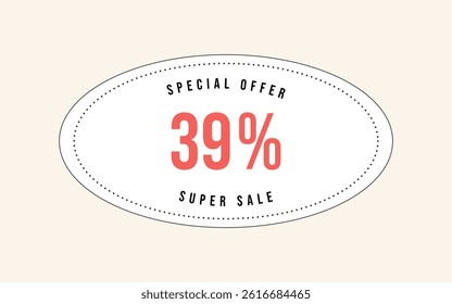 39% OFF special offer sign. Thirty nine percent off. Super Sale. Discount coupon symbol. Vector illustration.