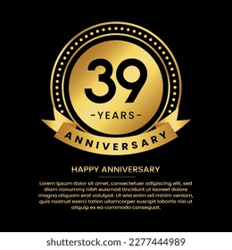 39 years anniversary banner with luxurious golden circles and halftone on a black background and replaceable text speech