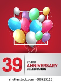 39 years anniversary celebration greeting card. anniversary logo with colorful balloon. Vector design for celebration, party, festival, invitation card, and birthday