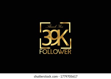 39K, 39.000 Follower Thank you Luxury Black Gold Cubicle style for internet, website, social media - Vector