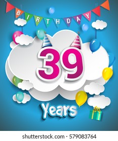 39th Anniversary Celebration Design, with clouds and balloons, confetti. Vector template elements for your, thirty nine years birthday celebration party.
