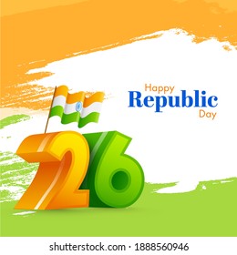 3D 26 Number With Indian Flag On Tricolor Brush Stroke Background For Happy Repubic Day.