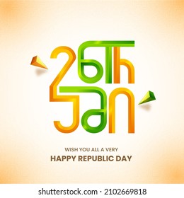 3D 26th Jan Font With Triangle Elements On White And Orange Background For Happy Republic Day Concept.