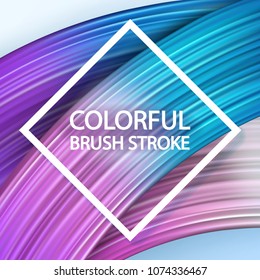 3d abstract paint brush stroke. Colorful modern background with liquid paint brush texture, smear paint. Liquid fluid design. 