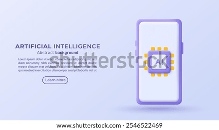 3D AI chip on blank screen smartphone.  3D design of Artificial intelligence technology concept. AI assistant and support Vector illustration.