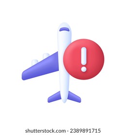 3D Airplane icon with exclamation mark. Problem with airplane. Flight transport symbol. Travel concept. Trendy and modern vector in 3d style.