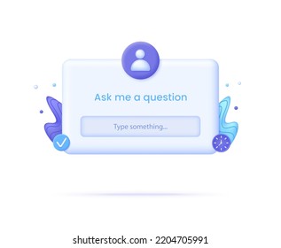 3D Ask me a question illustration. User interface window. Template collection. Modern vector in 3d style.