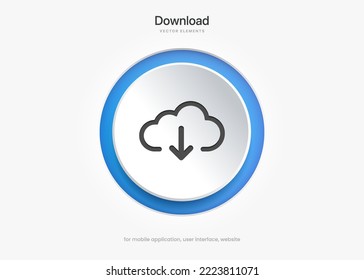 3D blue download button icon. Upload icon. Down arrow bottom side symbol. Click here button. Save cloud icon push button for UI UX, website, mobile application.