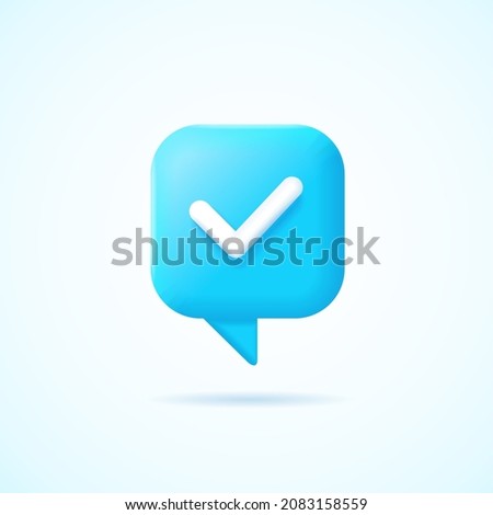 3d Blue Speech Bubble Icon with Check Mark Cartoon Style Symbol of Correct Choice and Approved. Vector illustration