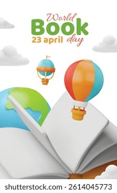 3D book poster with open blank pages, hot air balloons, planet earth and clouds. World Book Day. International holiday. Cartoon style. Education and reading theme. Vector illustration.