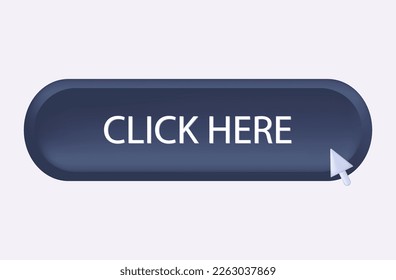 3d button click here with cursor. Click, download and follow further ahead. UI, open tab, apply action. Button on the site, learn more, read or download. Join online, register. Vector 3d illustration.