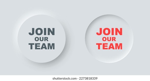 3d button with text join our team, neumorphism style illustration