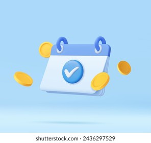 3D Calendar with Coin and Check mark. Completed money transfer. Time to pay. Successful payment. 3D Rendering. Vector illustration