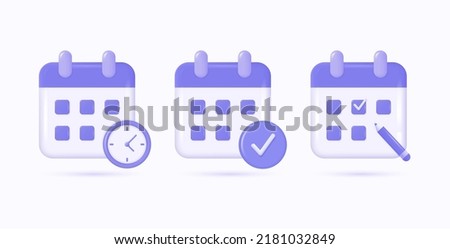 3d calendar icons in three versions with clock, pencil and check mark. vector illustration in realistic style isolated on white background