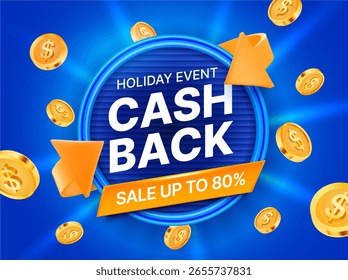 3d cash back banner template with golden coins flying around, cycle arrow, isolated on blue background with light effect. Cash back sale banner in 3d vector