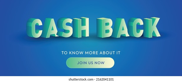 3D cashback banner for website and marketing. Cashback banner and cover for Facebook and Instagram in 3D format with join us now button.
Simple Cash Back Offer Cover and Poster with blue background