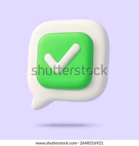 3d chat bubble with green check box or check mark, isolated on background. Chat bubble checkbox icon in 3d vector
