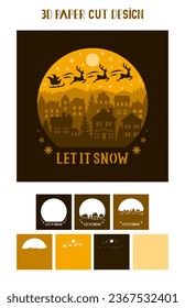 3D Christmas shadow box. Let it Snow phrase. Vector layered tunnel card. Santa Claus flies in a sleigh with reindeer over the winter city. Template for paper cutting. Christmas light box.