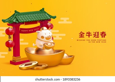 3d CNY background with Chinese roof and cute cow sitting on large sycee. Translation: May the spirit of the ox bring you good fortune in the new year