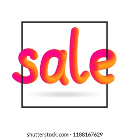 3D colorful text isolated on white background. Sale banner with fluid effect. Vector illustration of lettering with frame and shadow.