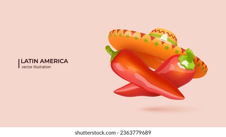 3D Concept of Latin America. Realistic 3d design of Mexican sombrero hat, red chilli pepper in cartoon minimal style. Vector illustration