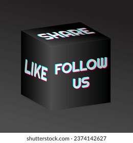 3D cube in the style of popular social media. Follow us. Like. Share. EPS10